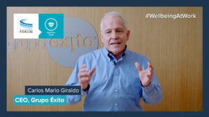 A Message on #WellbeingAtWork from Carlos Mario Giraldo, CEO Grupo Éxito (En Español)