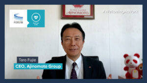 A Message on #WellbeingAtWork from Taro Fujie, CEO, Ajinomoto Group